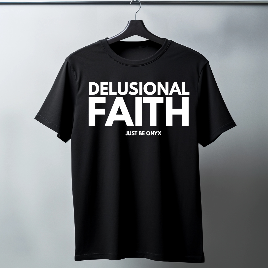 Just Be Onyx Delusional Faith Tee Shirt