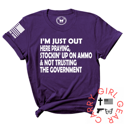 I'M JUST OUT HERE Tee